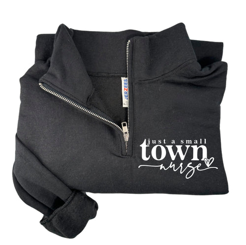 Preorder-small town nurse quarter zip