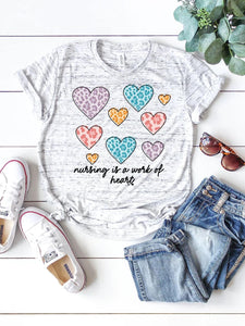 Nursing is a work of heart tee